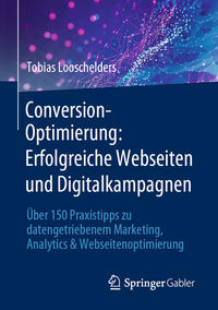 Vorderes Coverbild Conversion-Optimierung: Erfolgreiche Webseiten und Digitalkampagnen