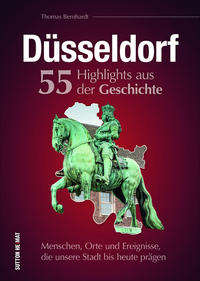 Vorderes Coverbild Düsseldorf. 55 Highlights aus der Geschichte