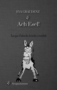 Vorderes Coverbild Ach Esel!