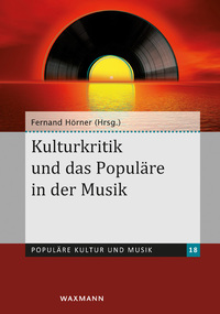 Vorderes Coverbild Kulturkritik und das Populäre in der Musik