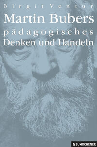 Vorderes Coverbild Martin Bubers pädagogisches Denken und Handeln