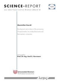 Vorderes Coverbild Development and analysis of the processing of hybrid textiles into endless-fibre-reinforced thermoplastic composites