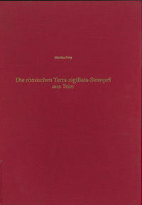 Vorderes Coverbild Die römischen Terra-sigillata-Stempel aus Trier