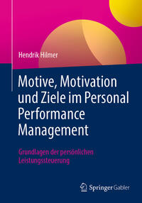 Vorderes Coverbild Motive, Motivation und Ziele im Personal Performance Management