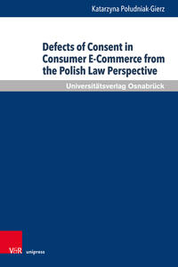 Vorderes Coverbild Defects of Consent in Consumer E-Commerce from the Polish Law Perspective