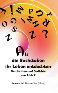 Vorderes Coverbild Als die Buchstaben ihr Leben entdeckten