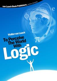 Vorderes Coverbild To Perceive The World With Logic