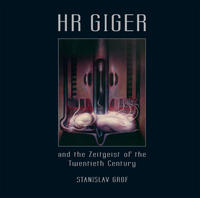 Vorderes Coverbild HR GIGER and the Zeitgeist of the Twentieth Century