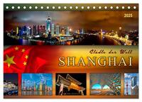 Vorderes Coverbild Städte der Welt - Shanghai (Tischkalender 2025 DIN A5 quer), CALVENDO Monatskalender