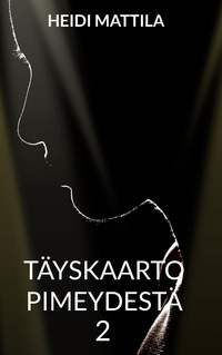 Vorderes Coverbild Täyskaarto pimeydestä 2
