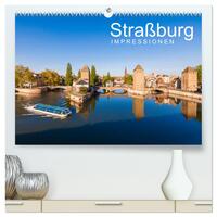 Vorderes Coverbild Straßburg Impressionen (hochwertiger Premium Wandkalender 2025 DIN A2 quer), Kunstdruck in Hochglanz