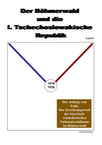Vorderes Coverbild Der Böhmerwald und die I. Tschechoslowakische Republik, Teil 4