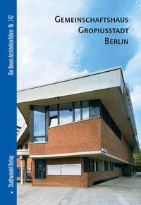 Vorderes Coverbild Gemeinschaftshaus Gropiusstadt Berlin