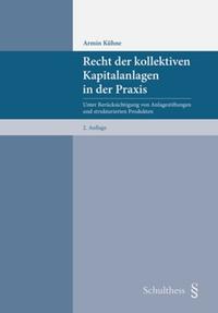 Vorderes Coverbild Recht der kollektiven Kapitalanlagen in der Praxis