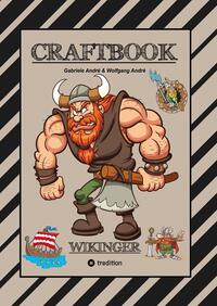 Vorderes Coverbild CRAFTBOOK - 150 SEITEN TOLLE WIKINGER MOTIVE - LANGSCHIFF - KNIFFLIGE RAUBZUG RÄTSEL & AUFGABEN - GESCHICHTE - MET
