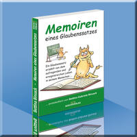 Vorderes Coverbild Memoiren eines Glaubenssatzes - protokolliert von Bettina Gabriele Binsack