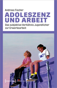 Vorderes Coverbild Adoleszenz und Arbeit