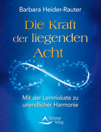 Vorderes Coverbild Die Kraft der liegenden Acht