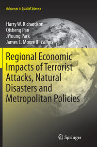 Vorderes Coverbild Regional Economic Impacts of Terrorist Attacks, Natural Disasters and Metropolitan Policies