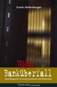 Vorderes Coverbild Trauma Banküberfall