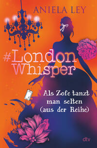 Vorderes Coverbild #London Whisper – Als Zofe tanzt man selten (aus der Reihe)