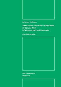Vorderes Coverbild Stereotypen - Vorurteile - Völkerbilder in Ost und West - in Wissenschaft und Unterricht