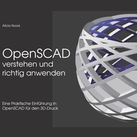 Vorderes Coverbild OpenSCAD verstehen und richtig anwenden