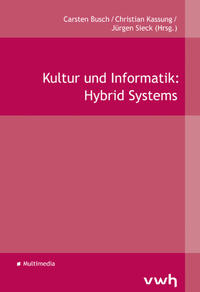 Vorderes Coverbild Kultur und Informatik: Hybrid Systems