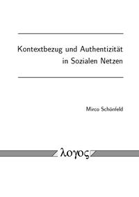 Vorderes Coverbild Kontextbezug und Authentizität in Sozialen Netzen