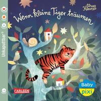 Vorderes Coverbild Baby Pixi (unkaputtbar) 94: Wenn kleine Tiger träumen