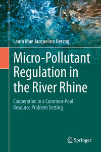 Vorderes Coverbild Micro-Pollutant Regulation in the River Rhine