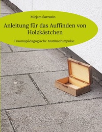 Vorderes Coverbild Anleitung für das Auffinden von Holzkästchen