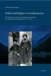 Vorderes Coverbild Politik und Religion in Nordkaukasien