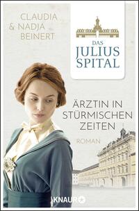 Vorderes Coverbild Das Juliusspital. Ärztin in stürmischen Zeiten