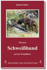 Vorderes Coverbild Mit dem Schweißhund auf der Wundfährte