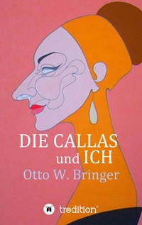 Vorderes Coverbild Die Callas und ich