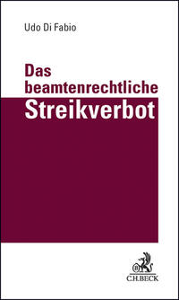 Vorderes Coverbild Das beamtenrechtliche Streikverbot