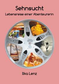 Vorderes Coverbild Sehnsucht - Lebensreise einer Abenteurerin
