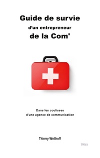 Vorderes Coverbild Guide de survie d'un entrepreneur de la Com'