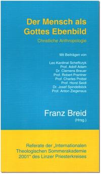 Vorderes Coverbild Der Mensch als Gottes Ebenbild: Christliche Anthropologie