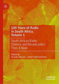 Vorderes Coverbild 100 Years of Radio in South Africa, Volume 1