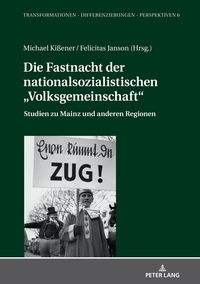 Vorderes Coverbild Die Fastnacht der nationalsozialistischen „Volksgemeinschaft“