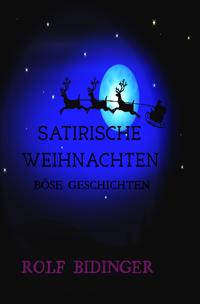 Vorderes Coverbild SATIRISCHE WEIHNACHTEN