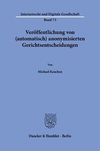 Vorderes Coverbild Veröffentlichung von (automatisch) anonymisierten Gerichtsentscheidungen