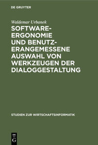 Vorderes Coverbild Software-Ergonomie und benutzerangemessene Auswahl von Werkzeugen der Dialoggestaltung