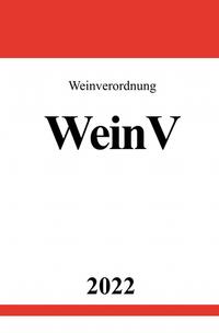 Vorderes Coverbild Weinverordnung WeinV 2022