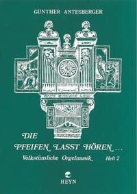 Vorderes Coverbild Die Pfeifen lasst hören, Heft 2