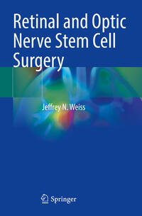 Vorderes Coverbild Retinal and Optic Nerve Stem Cell Surgery