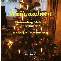 Vorderes Coverbild Weihnachten Channeling Meister Konfuzius