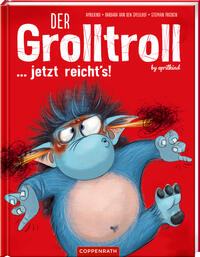 Vorderes Coverbild Der Grolltroll ... jetzt reicht's! (Bd. 6)